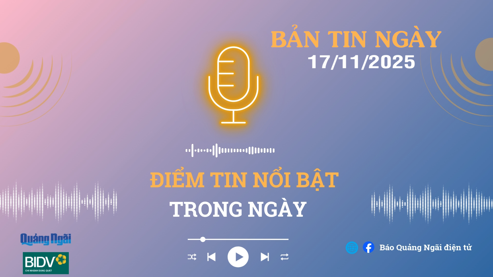 [Podcast]. Bản tin 17/11/2025