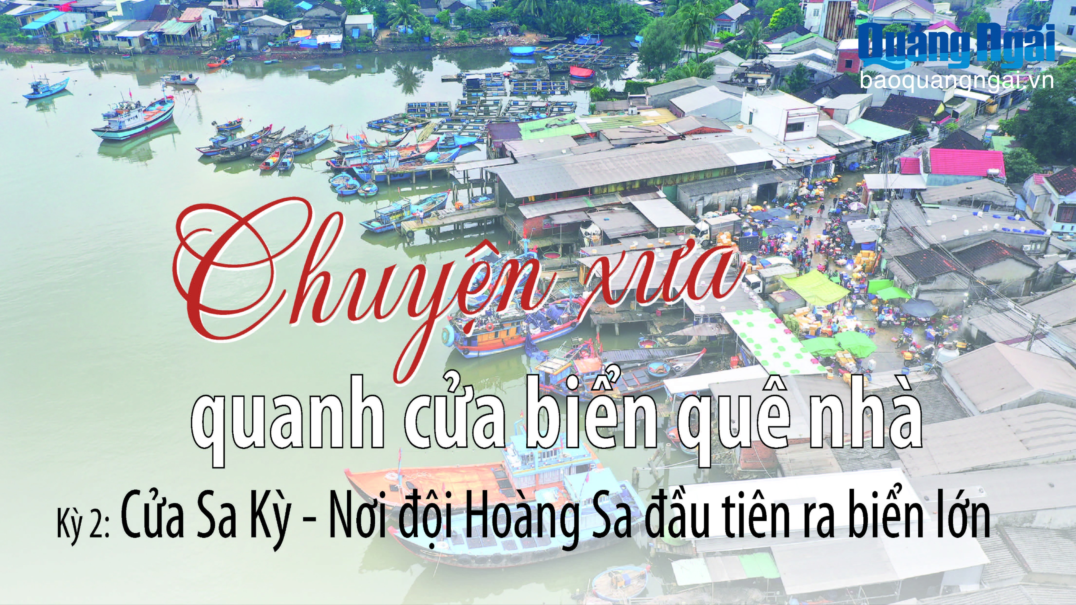 Chuyện xưa quanh cửa biển quê nhà (kỳ 2)