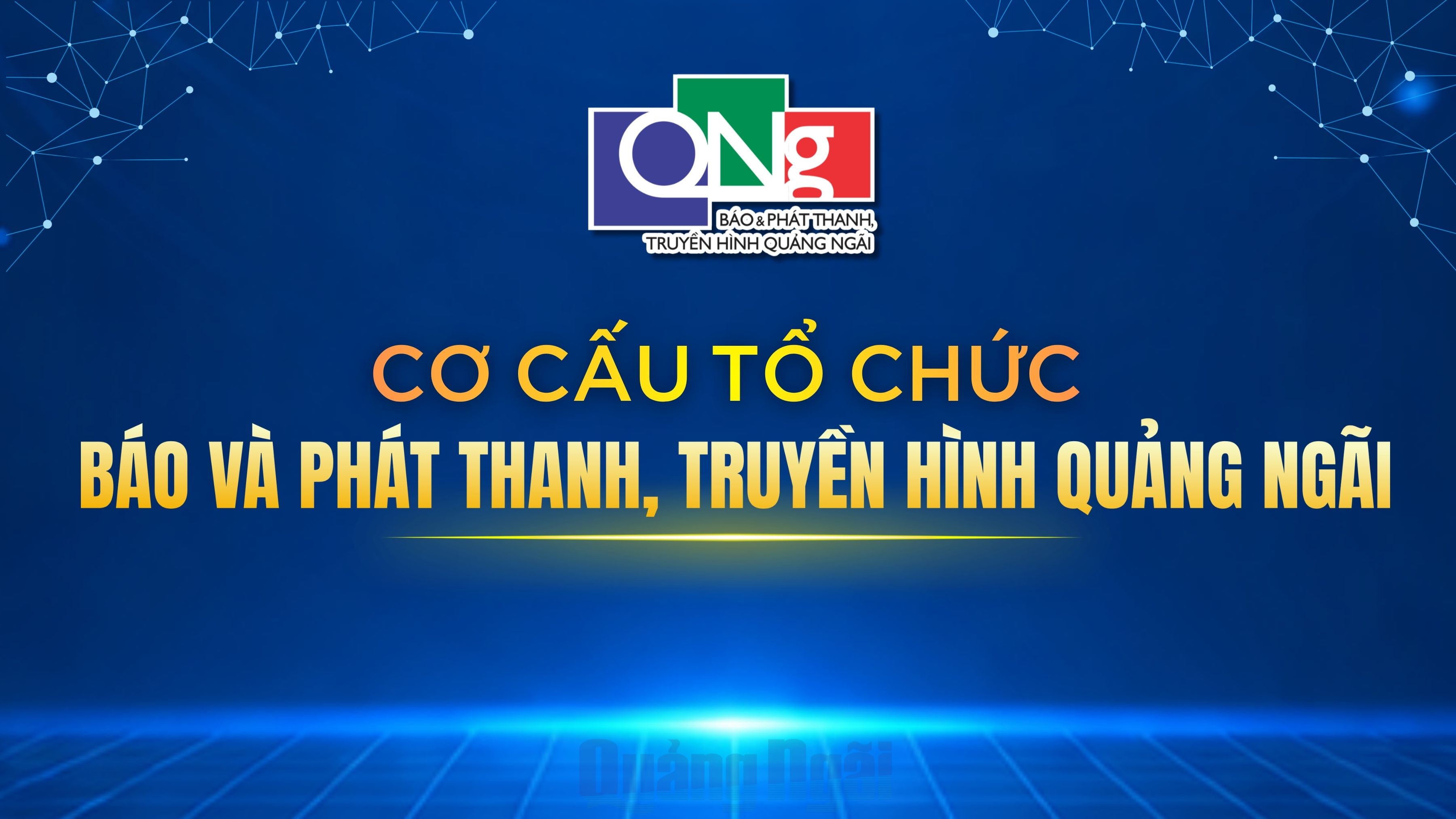 [Infographic]. Cơ cấu tổ chức Báo và Phát thanh, Truyền hình Quảng Ngãi