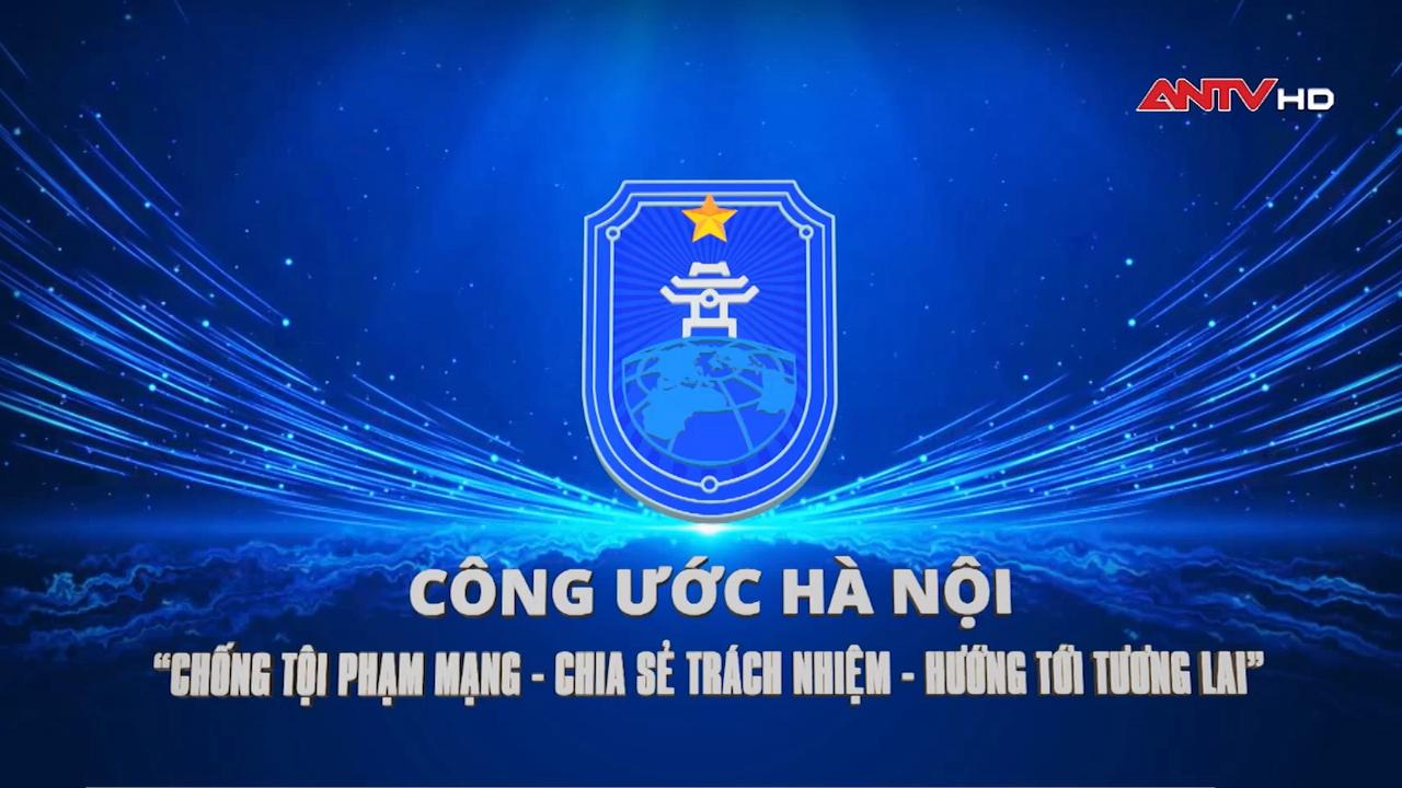 Kỳ vọng vào Công ước Hà Nội - Dấu mốc pháp lý mới bảo vệ an ninh mạng