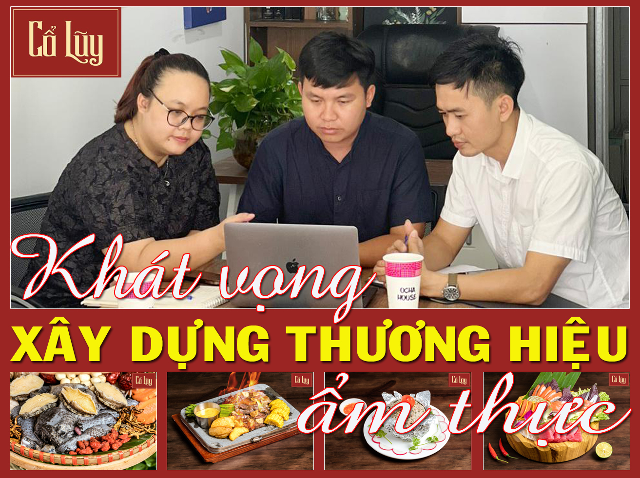 [Emagazine]. Khát vọng xây dựng thương hiệu ẩm thực