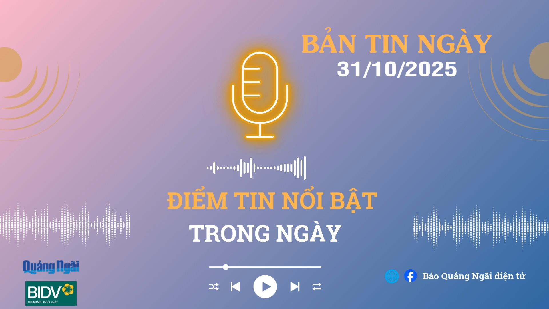 [Podcast]. Bản tin 31/10/2025