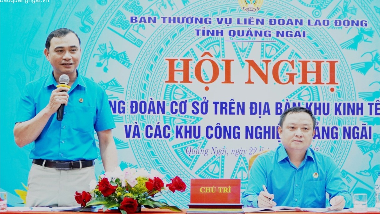 Hội nghị cán bộ công đoàn cơ sở trên địa bàn khu kinh tế, khu công nghiệp
