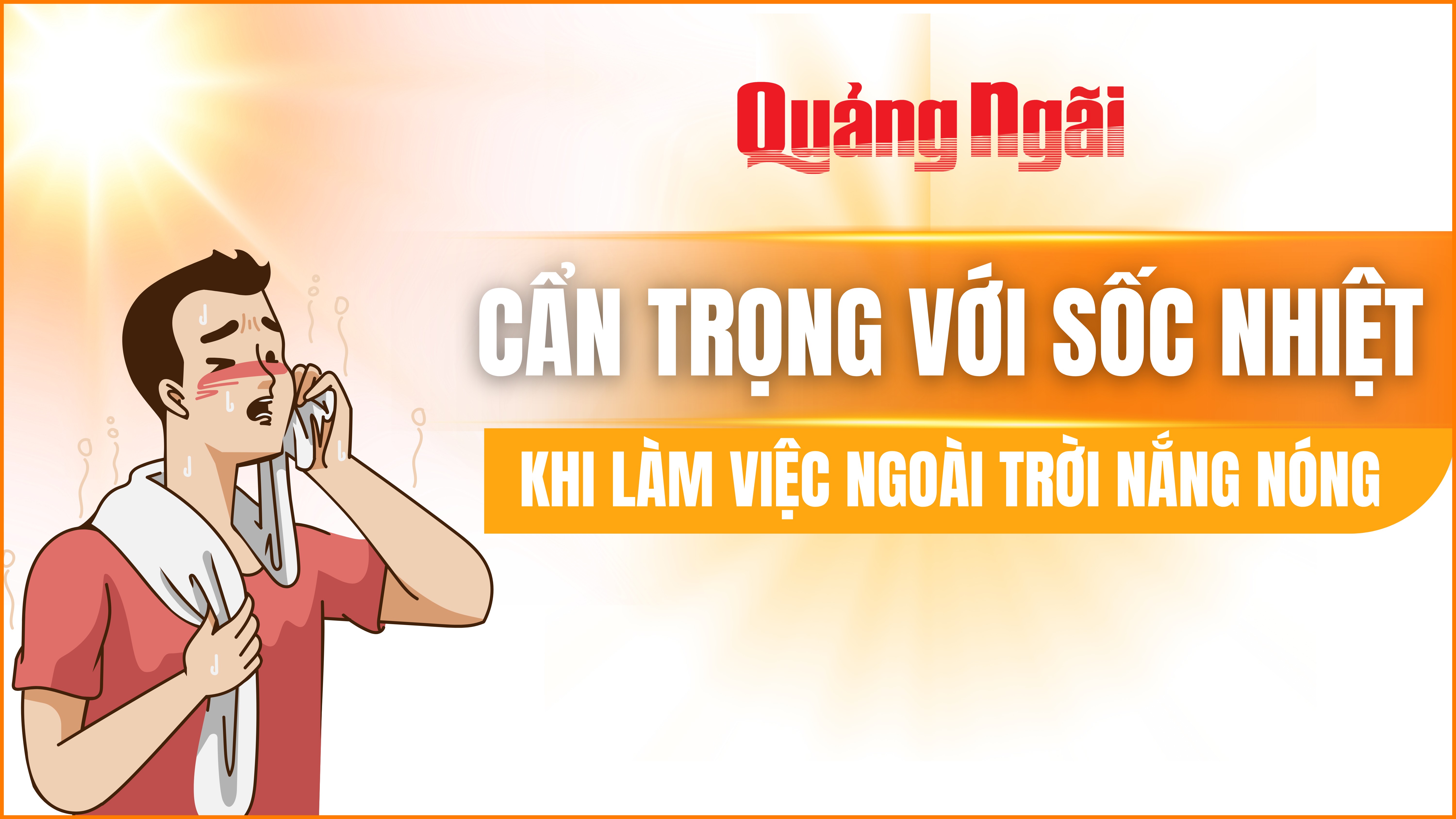 [Infographic]. Cẩn trọng với sốc nhiệt khi làm việc ngoài trời nắng nóng