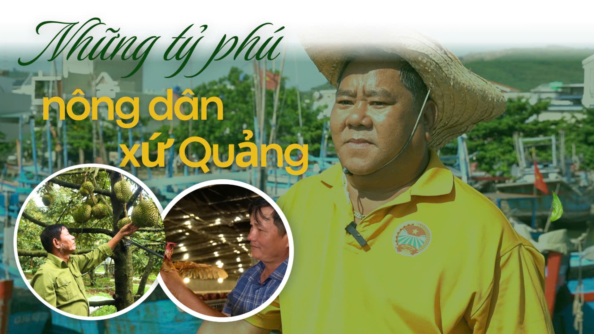 [Video]. Những tỷ phú nông dân xứ Quảng