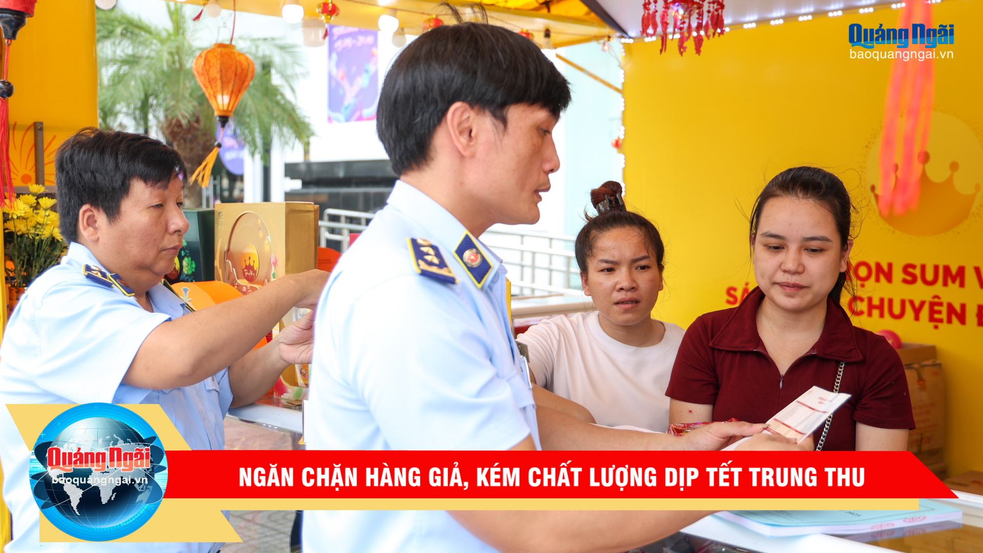 [Video]. Ngăn chặn hàng giả, kém chất lượng dịp tết Trung thu