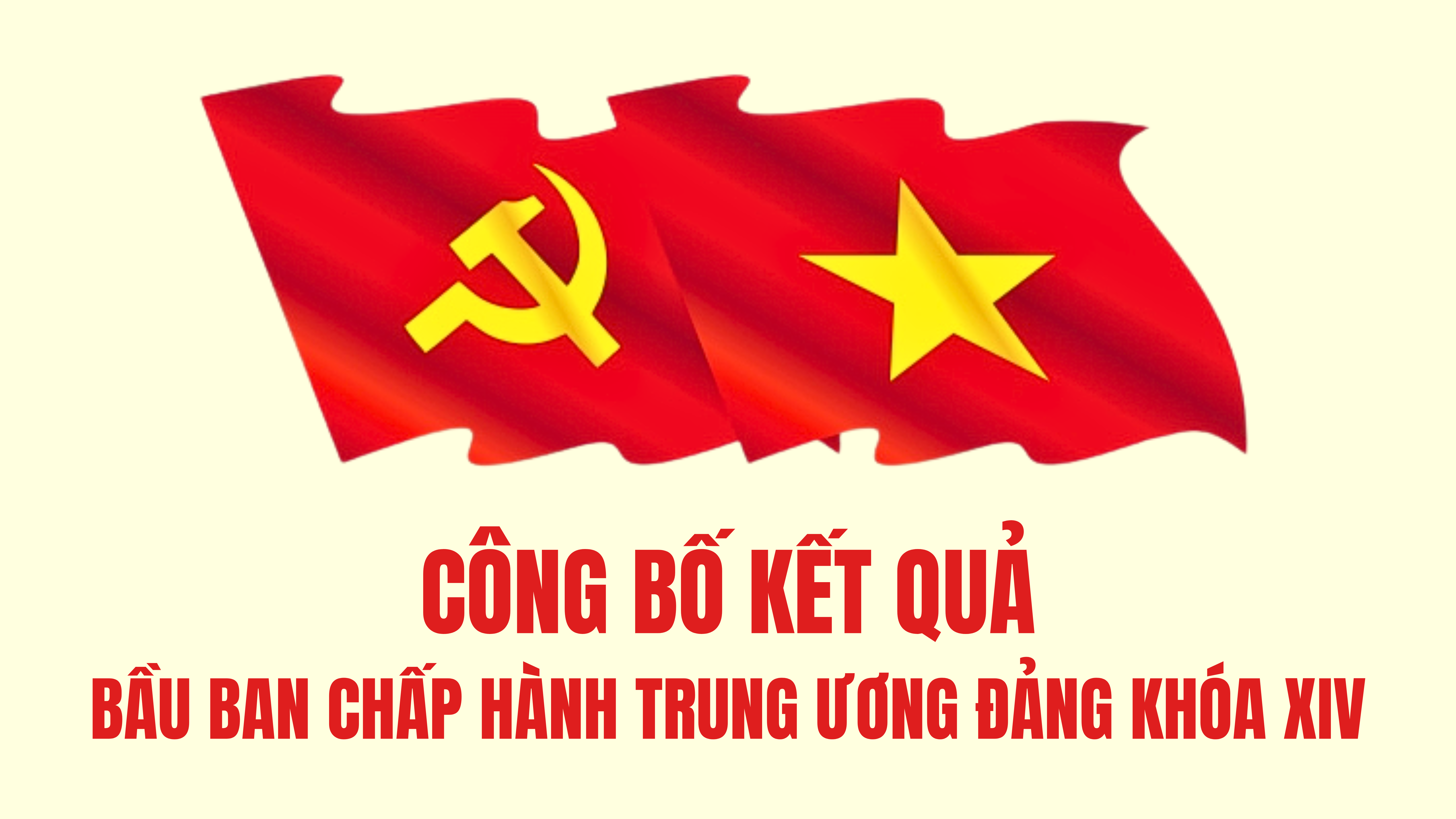 [Infographic]. Công bố kết quả bầu Ban Chấp hành Trung ương Đảng khóa XIV
