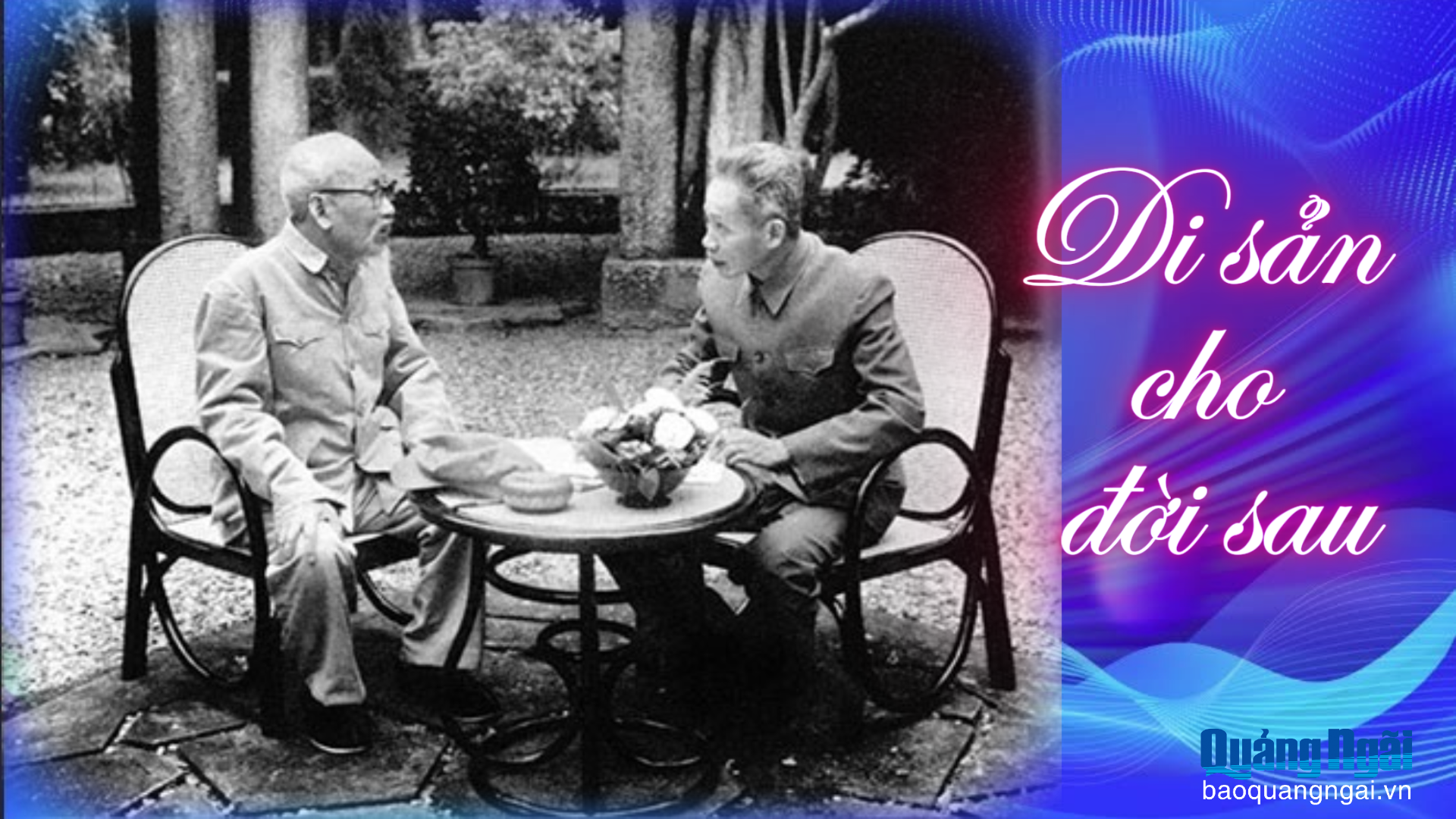 Di sản cho đời sau (kỳ 2)