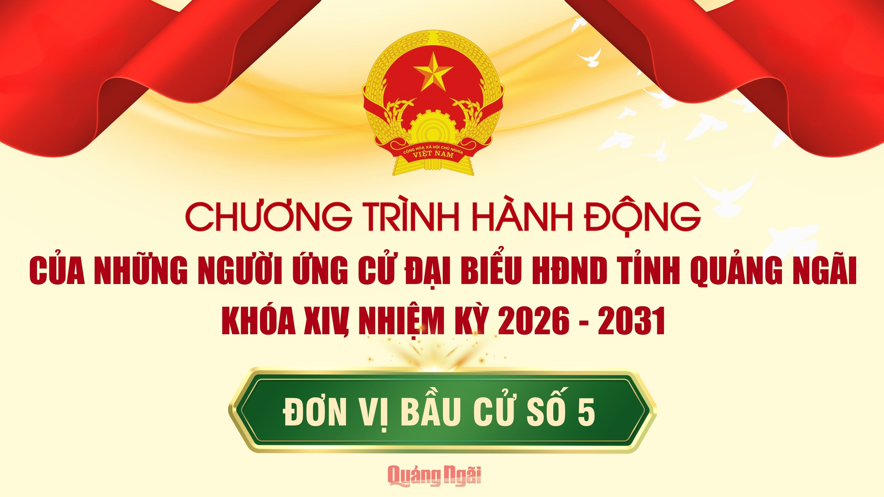 [Infographic]. Chương trình hành động của những người ứng cử đại biểu HĐND tỉnh Quảng Ngãi khoá XIV, nhiệm kỳ 2026 - 2031 tại Đơn vị bầu cử số 5