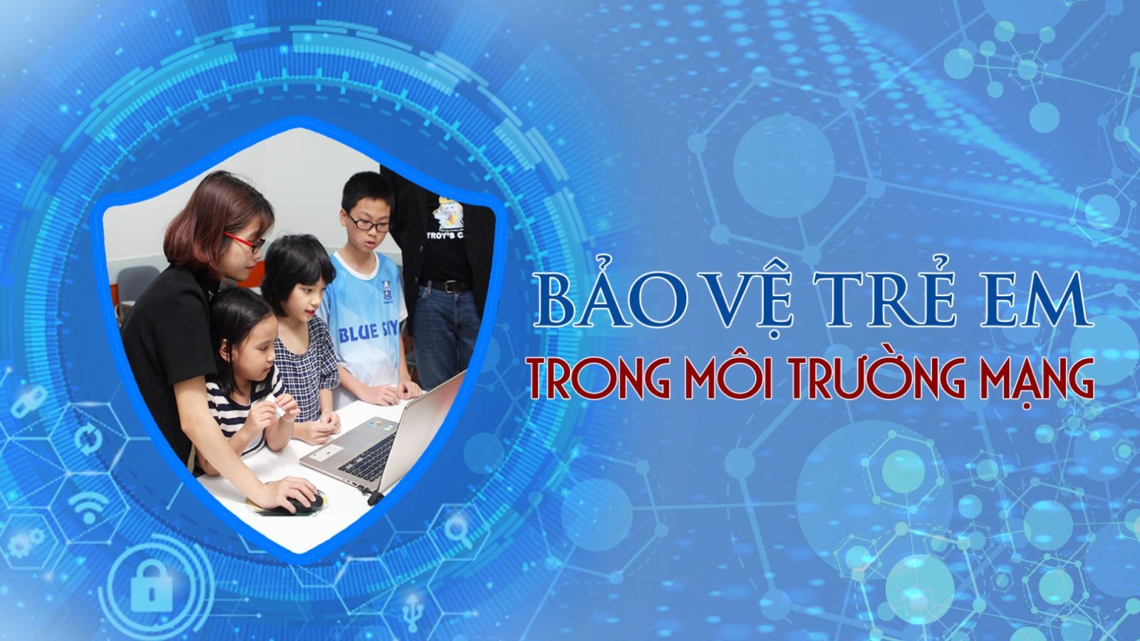 Bảo vệ trẻ em trên môi trường mạng