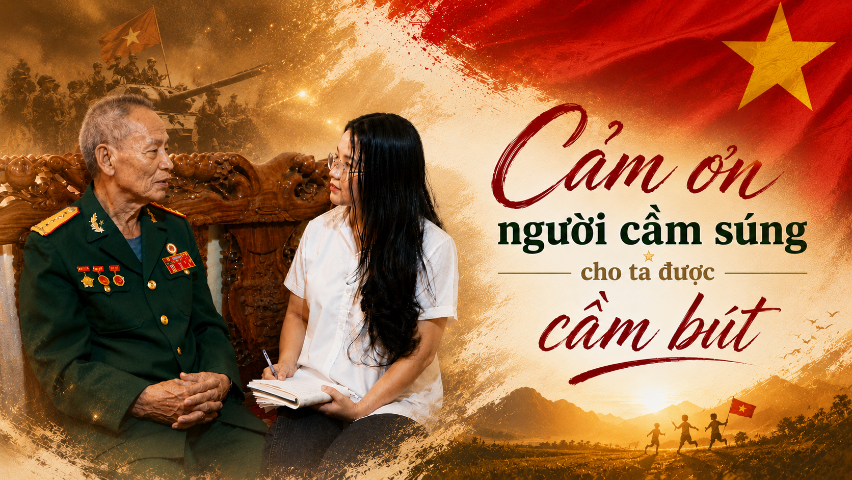 Cảm ơn người cầm súng cho ta được cầm bút