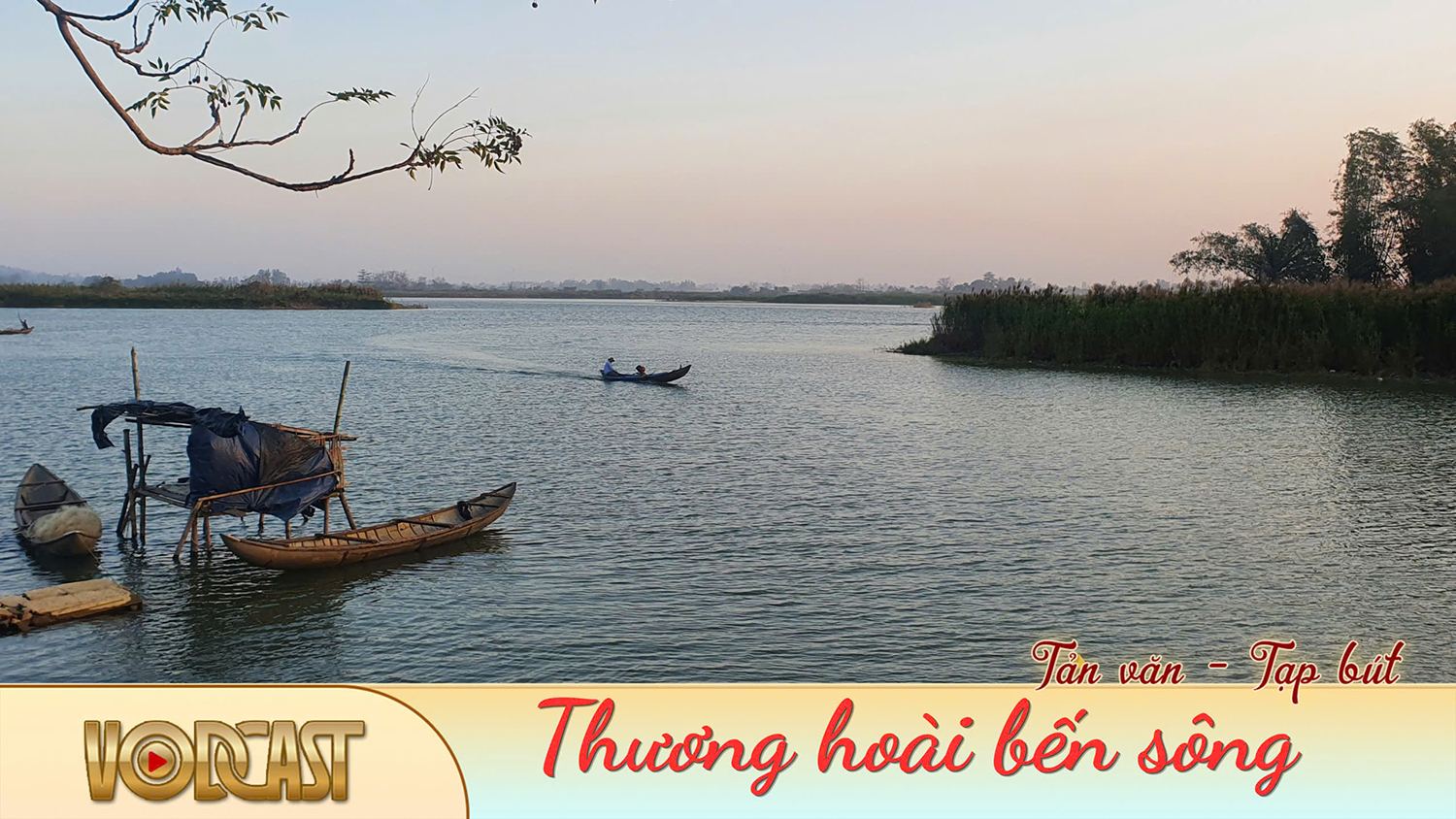 [VODCAST]. Thương hoài bến sông
