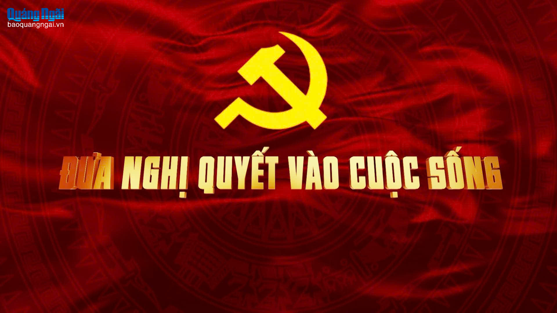 [Video]. Bản tin Đưa Nghị quyết vào cuộc sống (Số 12)