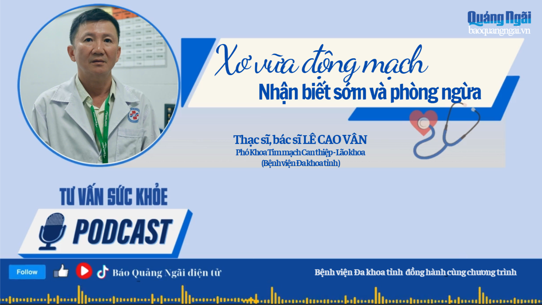 [Podcast]. Xơ vữa động mạch: Nhận biết sớm và phòng ngừa