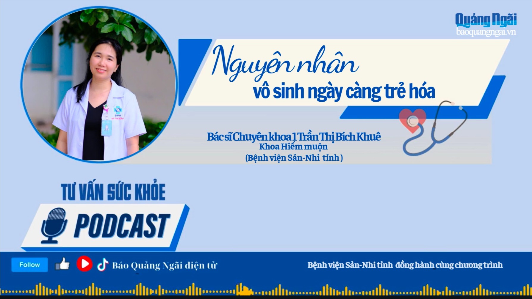 [Podcast]. Nguyên nhân vô sinh ngày càng trẻ hóa