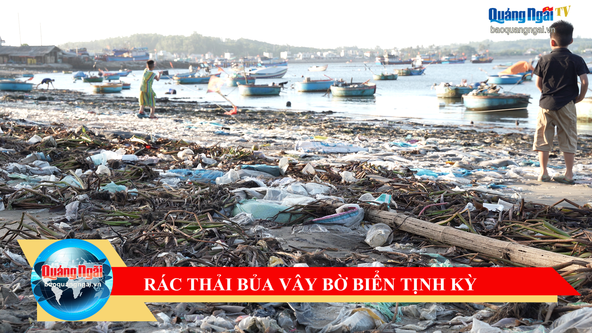 [Video]. Rác thải bủa vây bờ biển Tịnh Kỳ