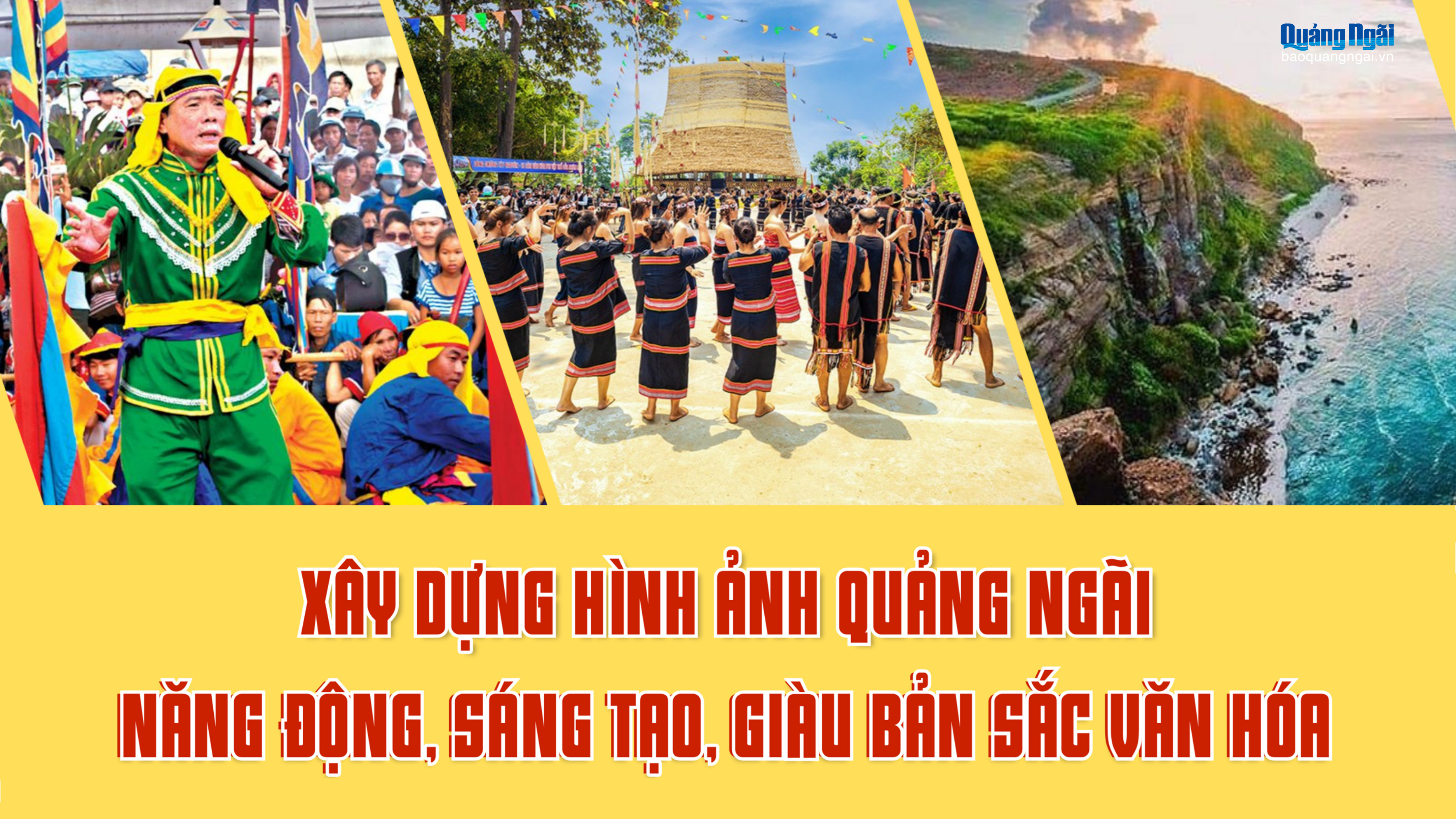 [Infographic]. Xây dựng hình ảnh Quảng Ngãi năng động, sáng tạo, giàu bản sắc văn hóa