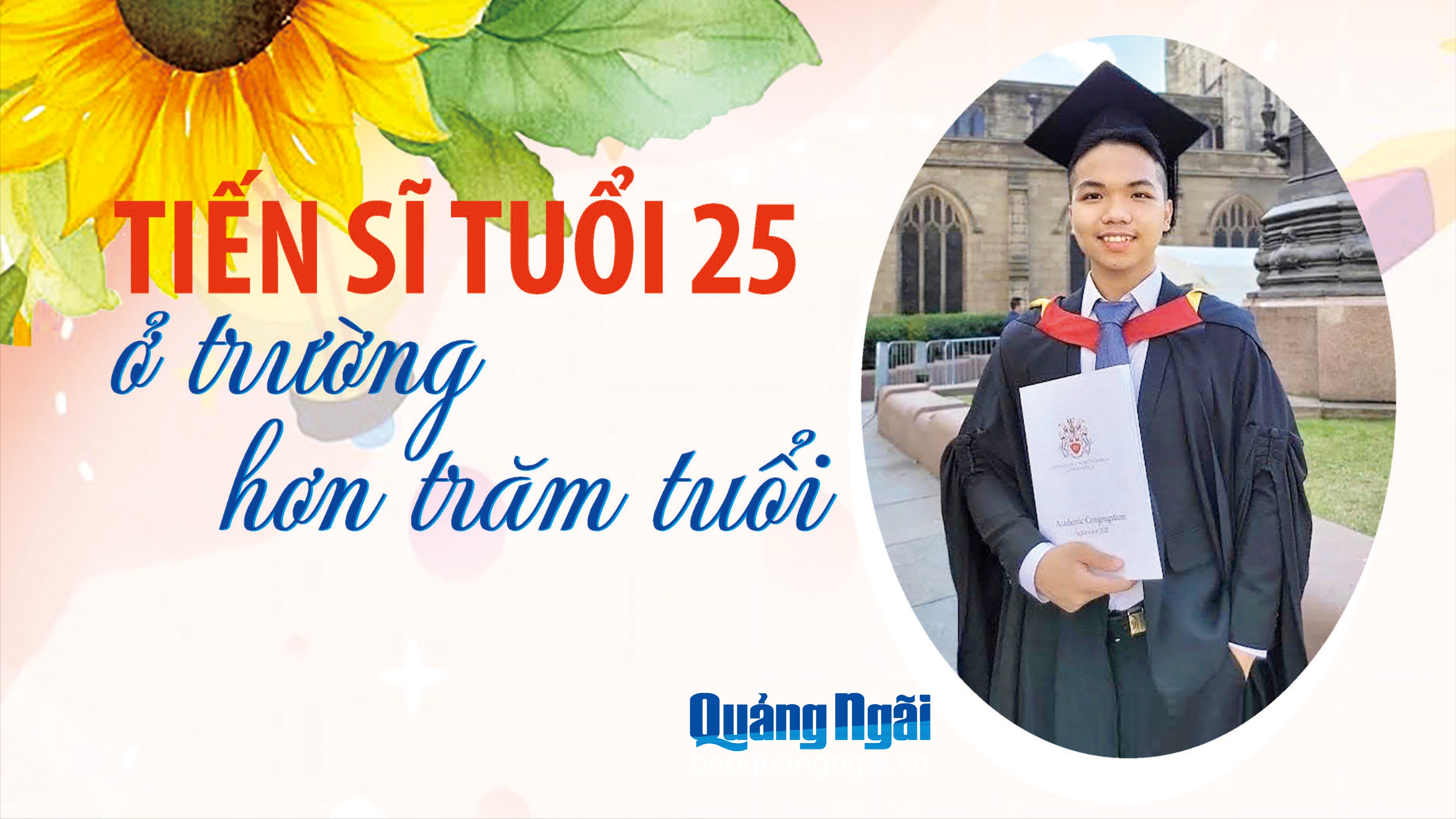 Tiến sĩ tuổi 25 ở trường hơn trăm tuổi