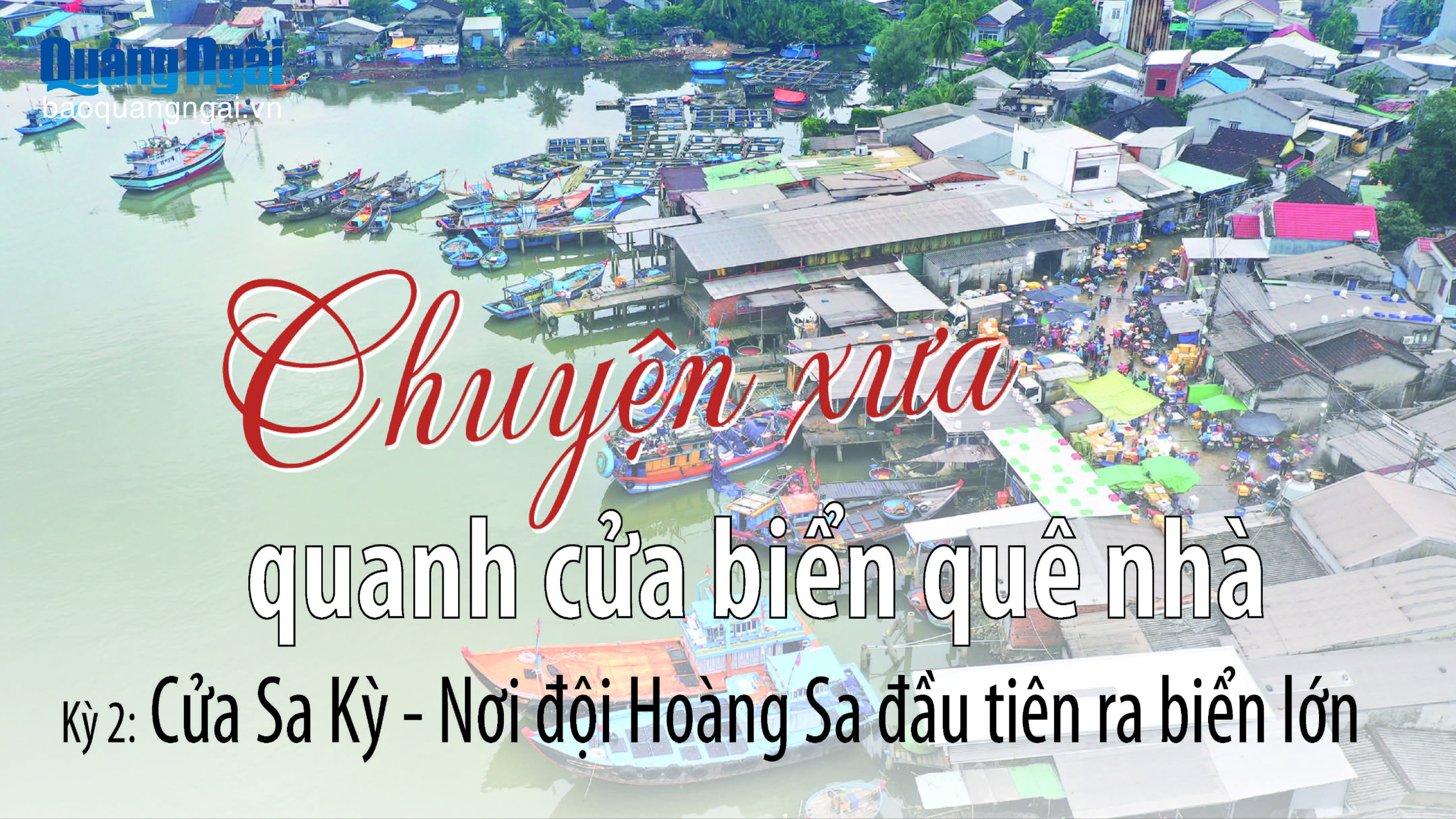 Chuyện xưa quanh cửa biển quê nhà (kỳ 3)