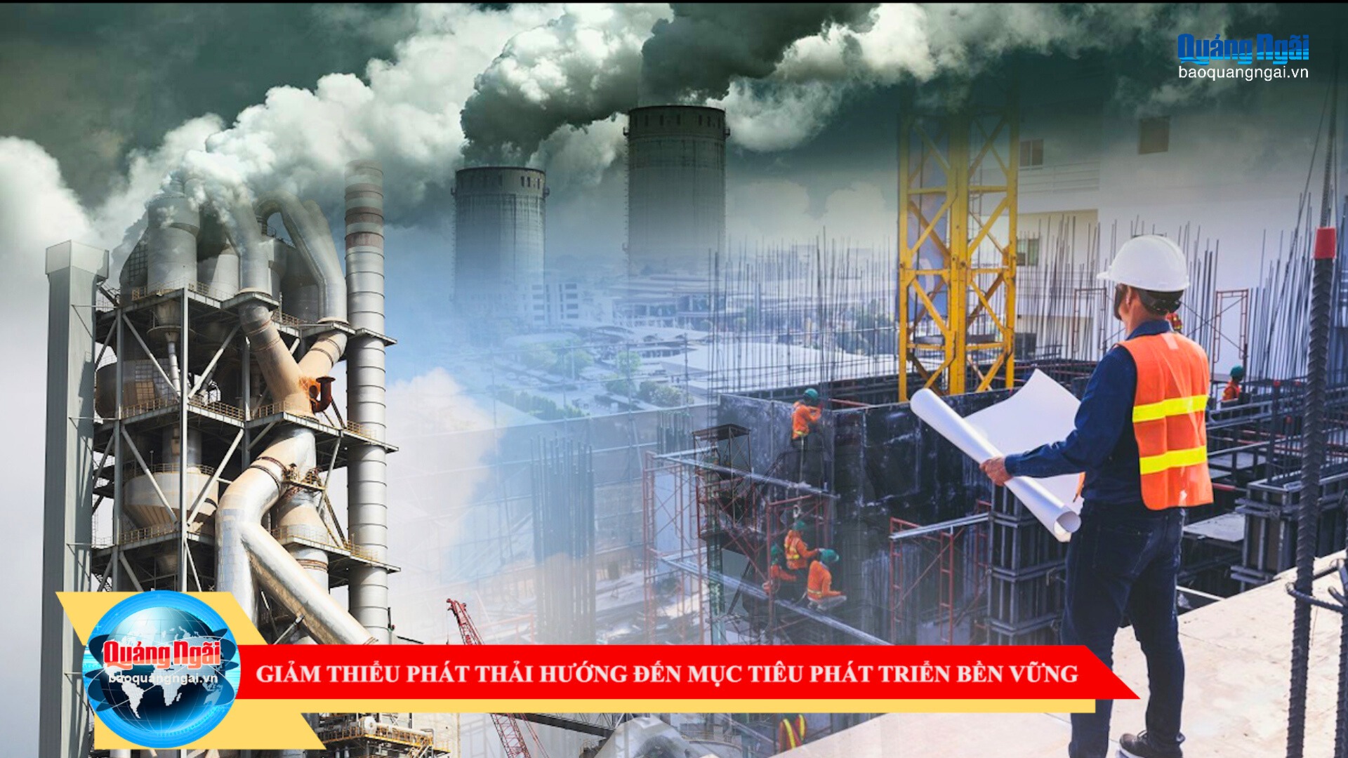 [Video]. Giảm thiểu phát thải hướng đến mục tiêu phát triển bền vững