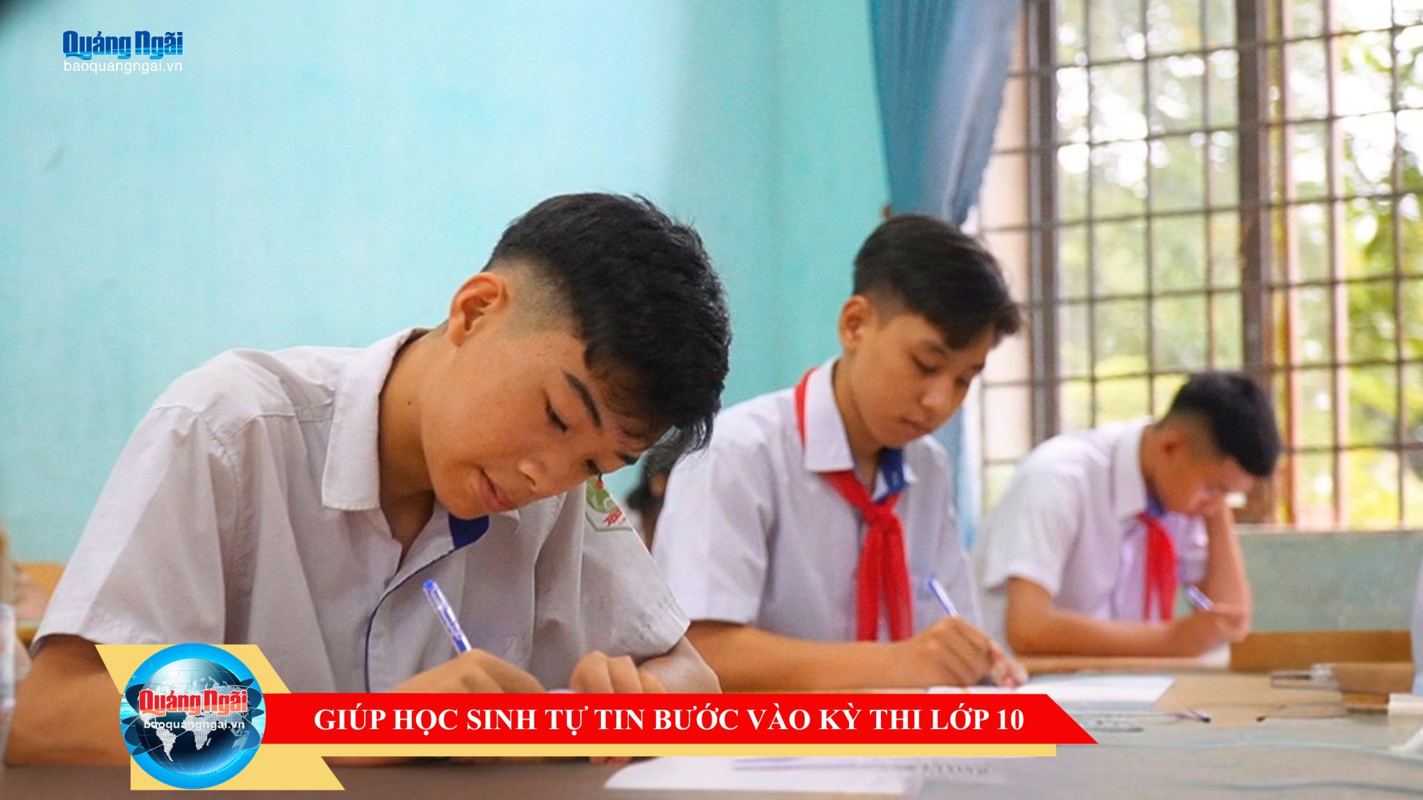[Video]. Giúp học sinh tự tin bước vào kỳ thi lớp 10