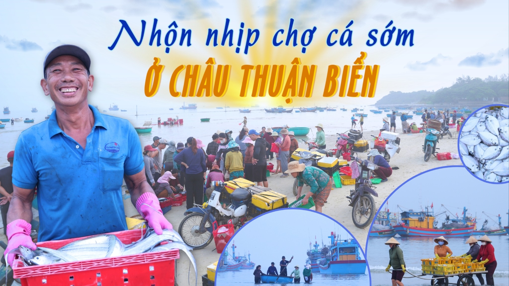 [Ảnh]. Nhộn nhịp chợ cá sớm ở Châu Thuận Biển