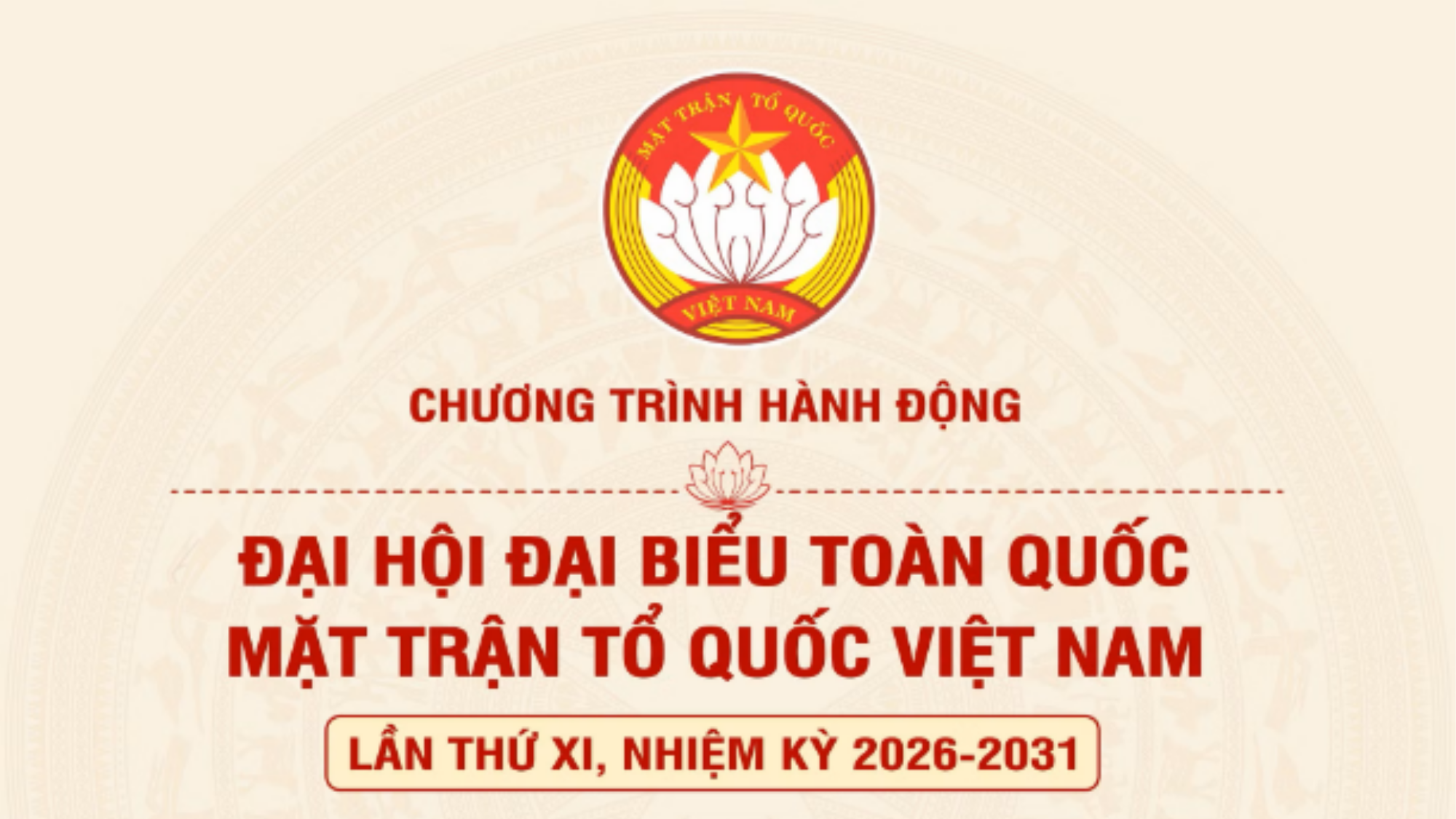[Inforgraphic]. Chương trình hành động Đại hội đại biểu toàn quốc Mặt trận Tổ quốc Việt Nam lần thứ XI, nhiệm kỳ 2026 - 2031
