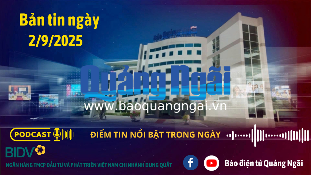 [Podcast]. Bản tin 2/9/2025