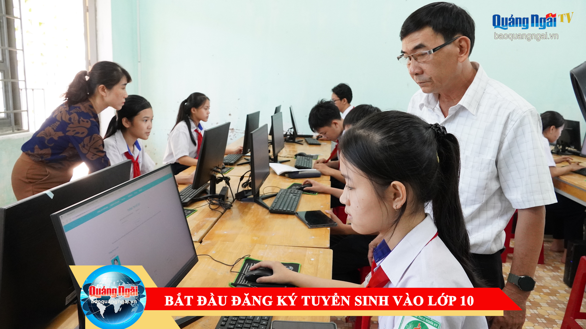 [Video]. Bắt đầu đăng ký tuyển sinh vào lớp 10