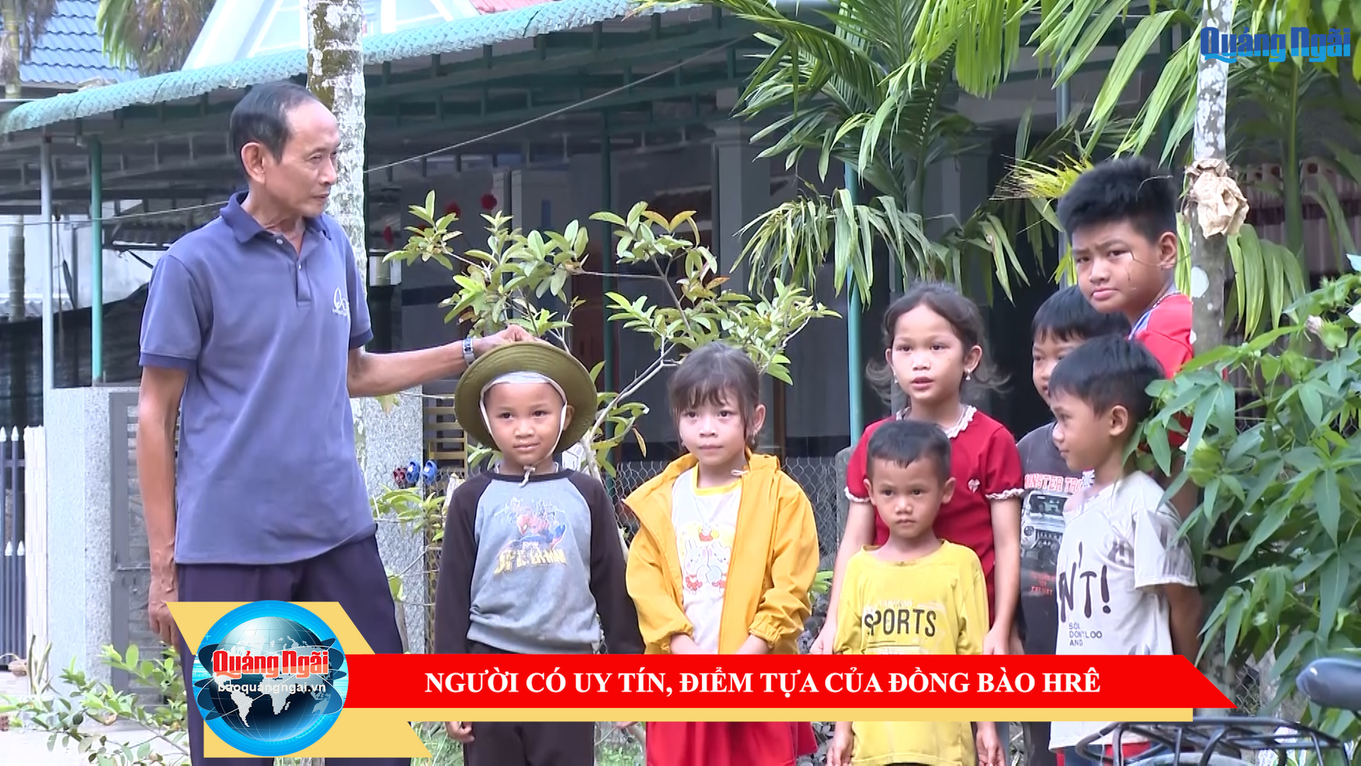 [Video]. Người có uy tín, điểm tựa của đồng bào Hrê