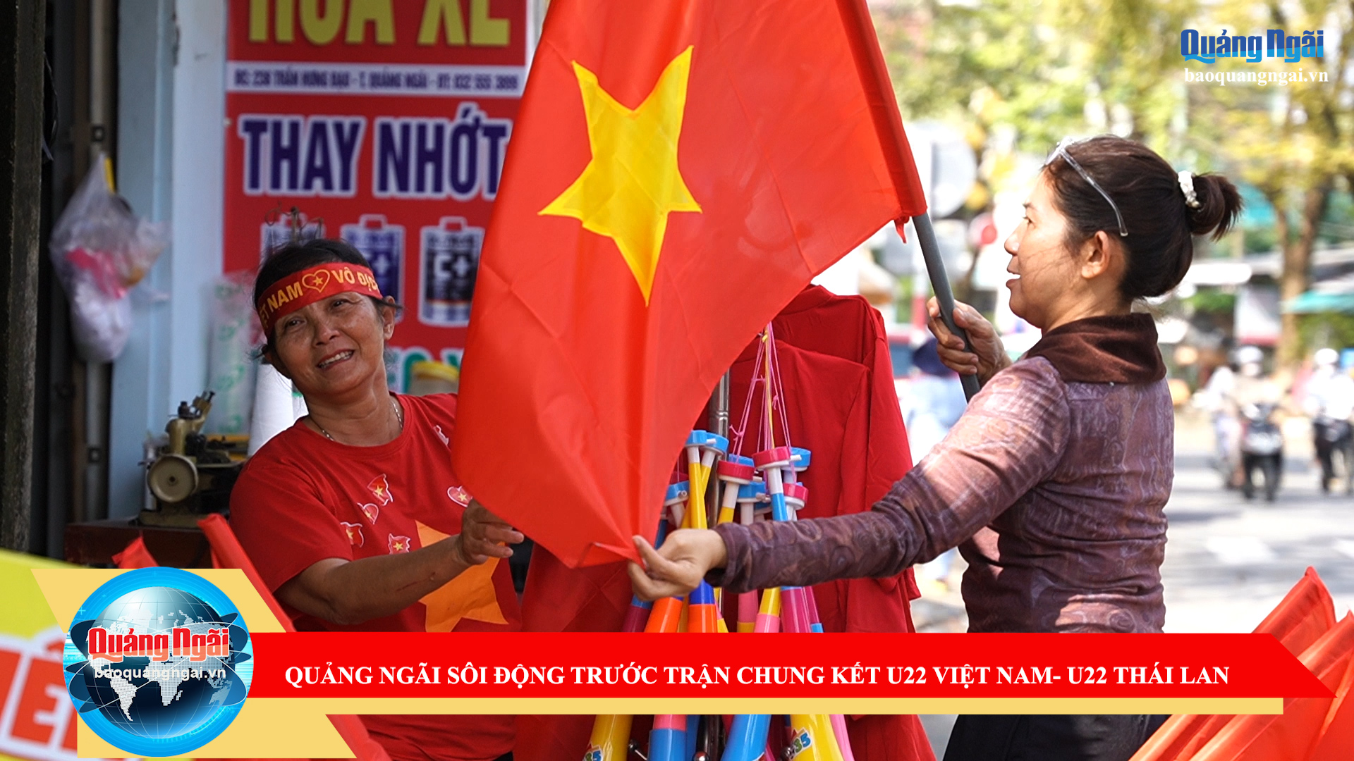 [Video]. Quảng Ngãi sôi động trước trận chung kết U22 Việt Nam - U22 Thái Lan