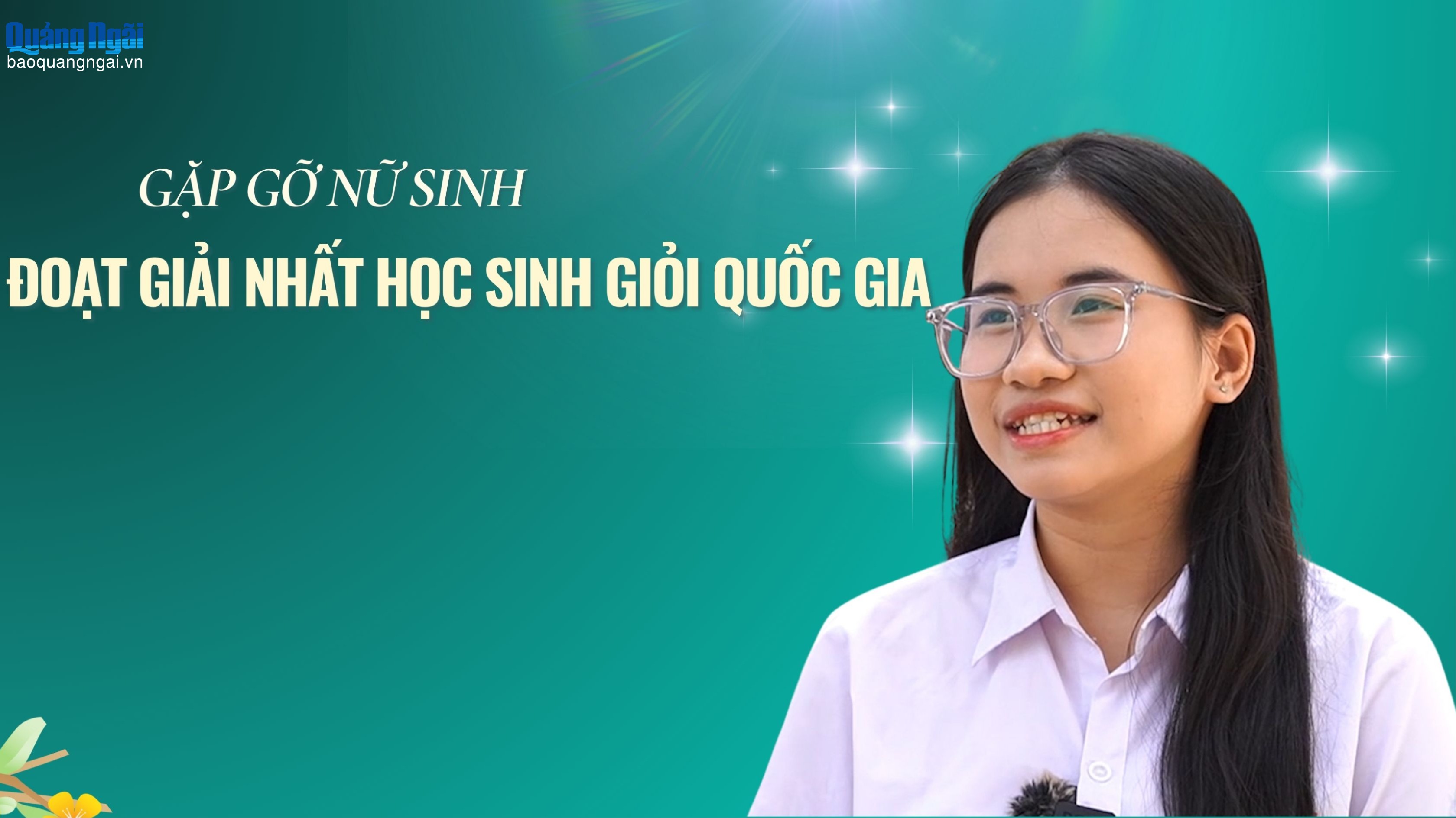 [Video]. Gặp gỡ nữ sinh đoạt giải Nhất học sinh giỏi quốc gia