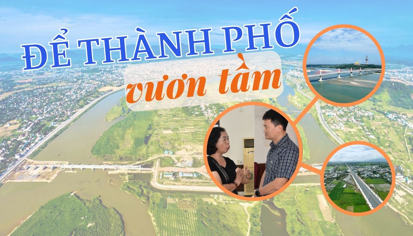 [Emagazine]. Để thành phố vươn tầm