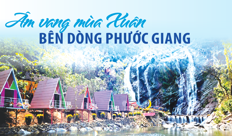 Âm vang mùa Xuân bên dòng Phước Giang