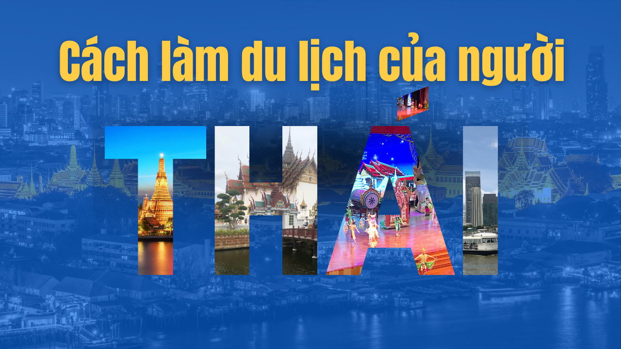 Cách làm du lịch của người Thái