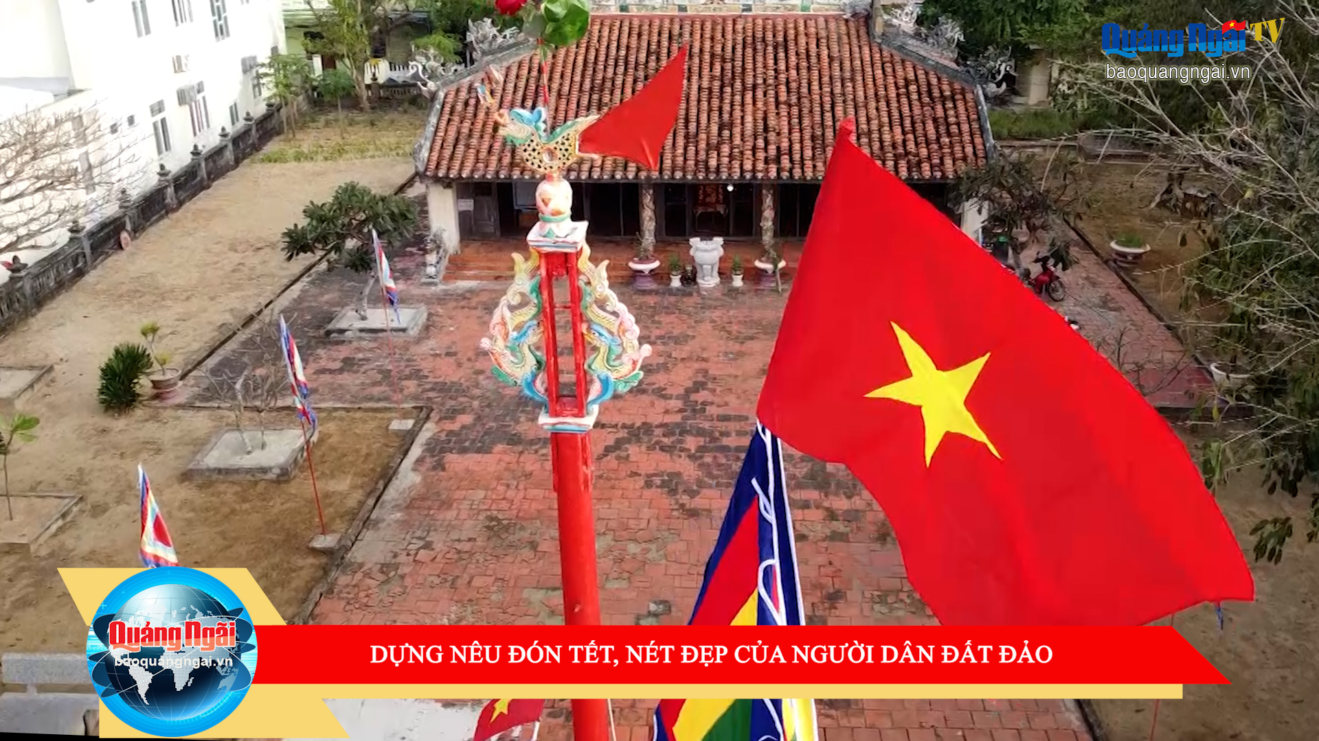 [Video]. Dựng nêu đón Tết, nét đẹp của người dân đất đảo