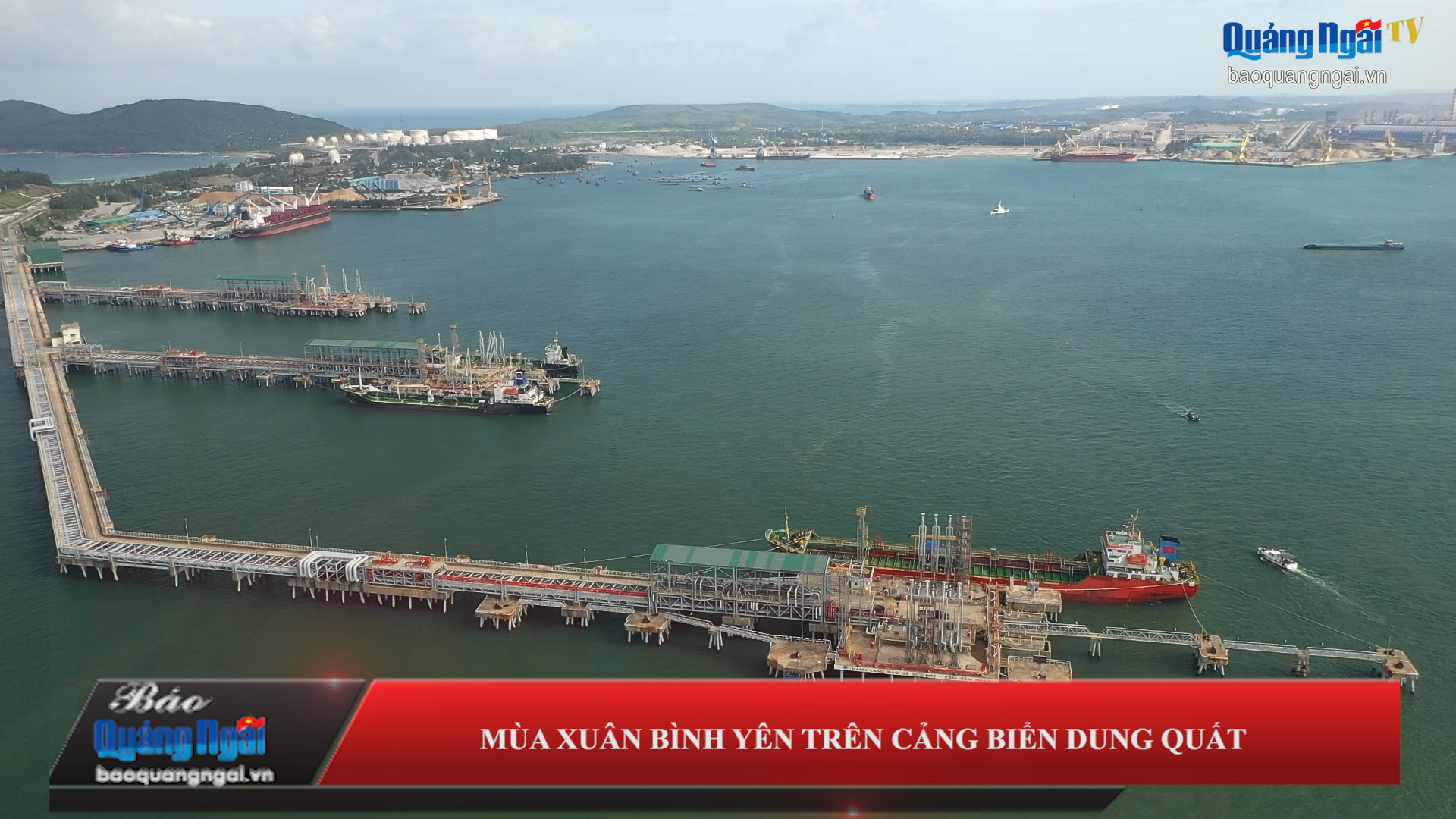 Video: Mùa xuân bình yên trên cảng biển Dung Quất