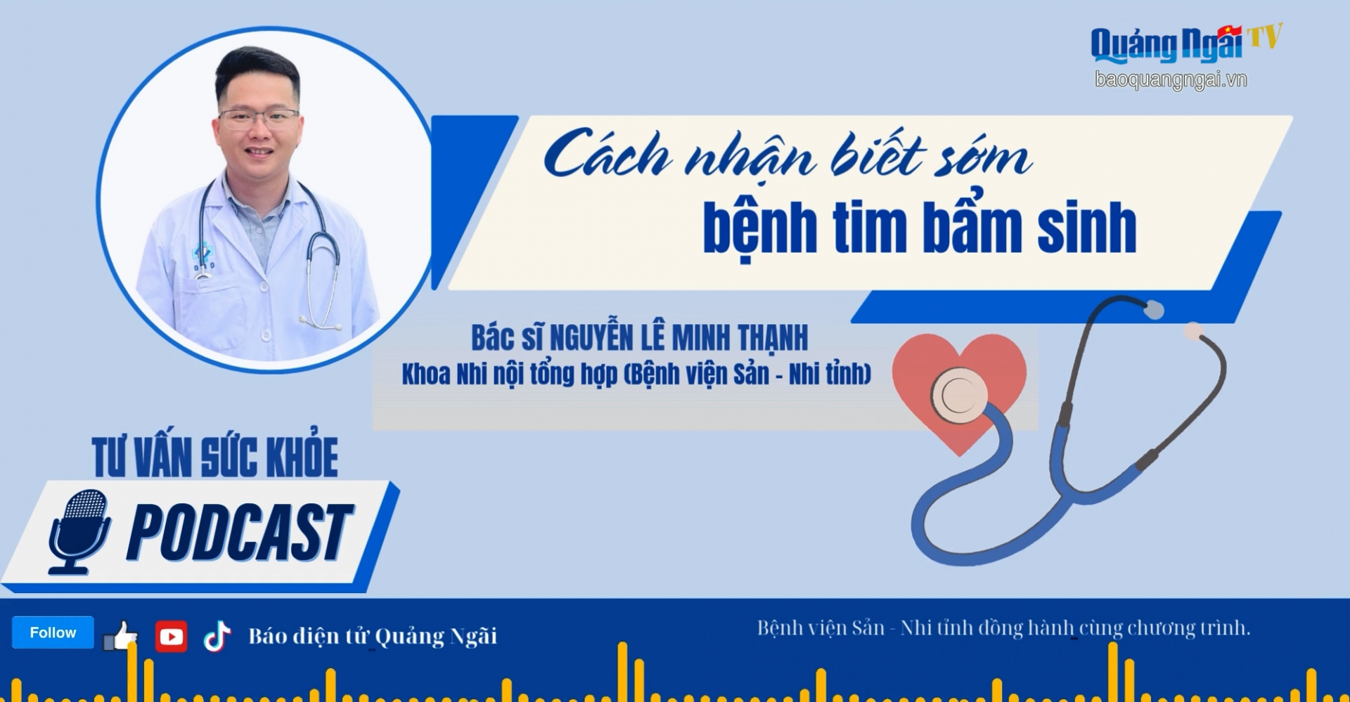 [Podcast]. Cách nhận biết sớm bệnh tim bẩm sinh
