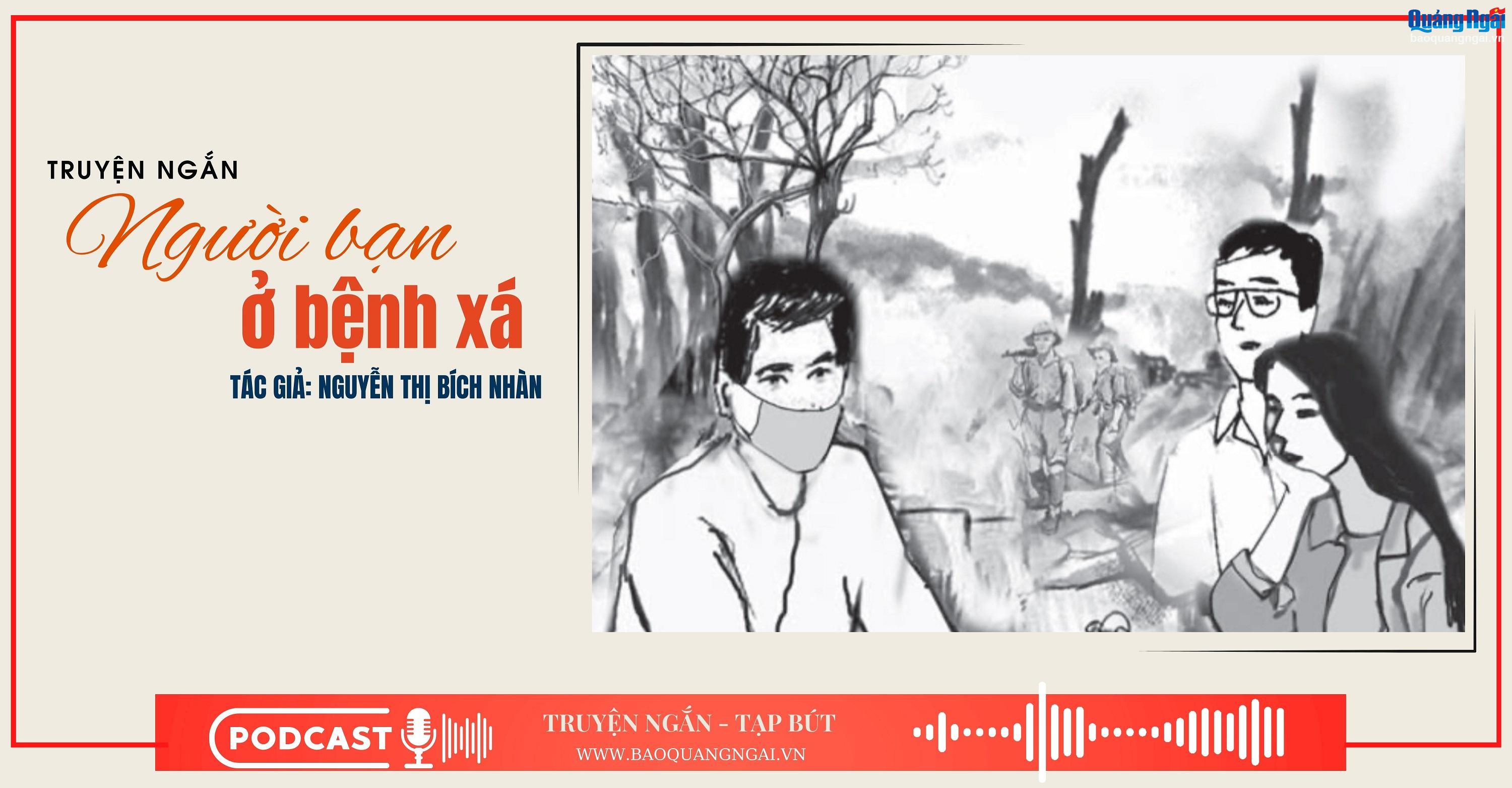 [Podcast]. Người bạn ở bệnh xá