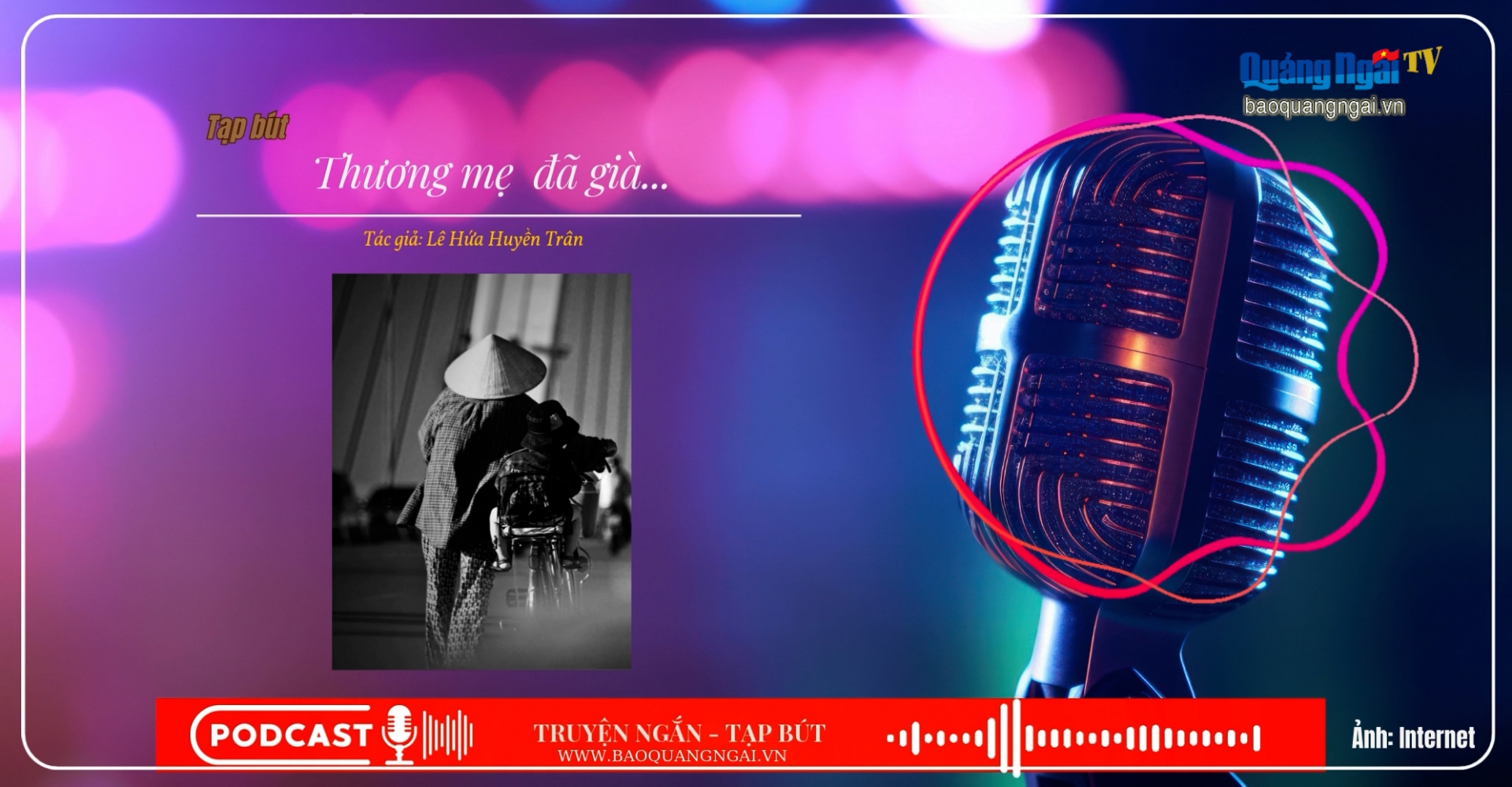 [Podcast]. Thương mẹ đã già...