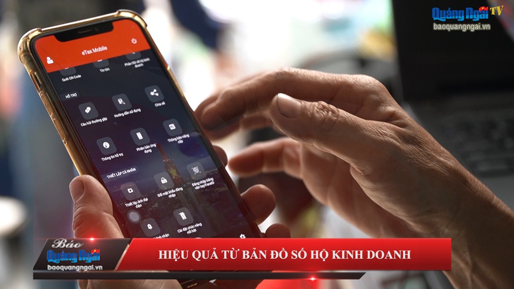 [Video]. Hiệu quả từ bản đồ số hộ kinh doanh