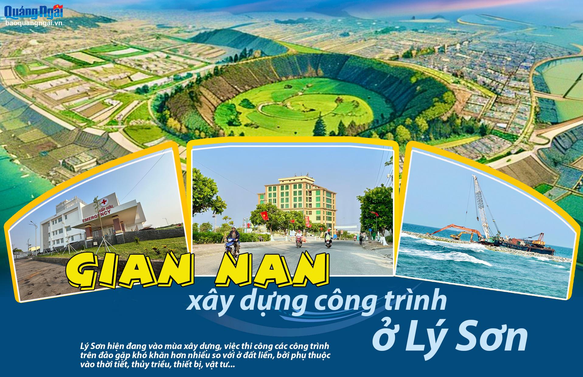 [Emagazine]. Gian nan xây dựng công trình ở Lý Sơn