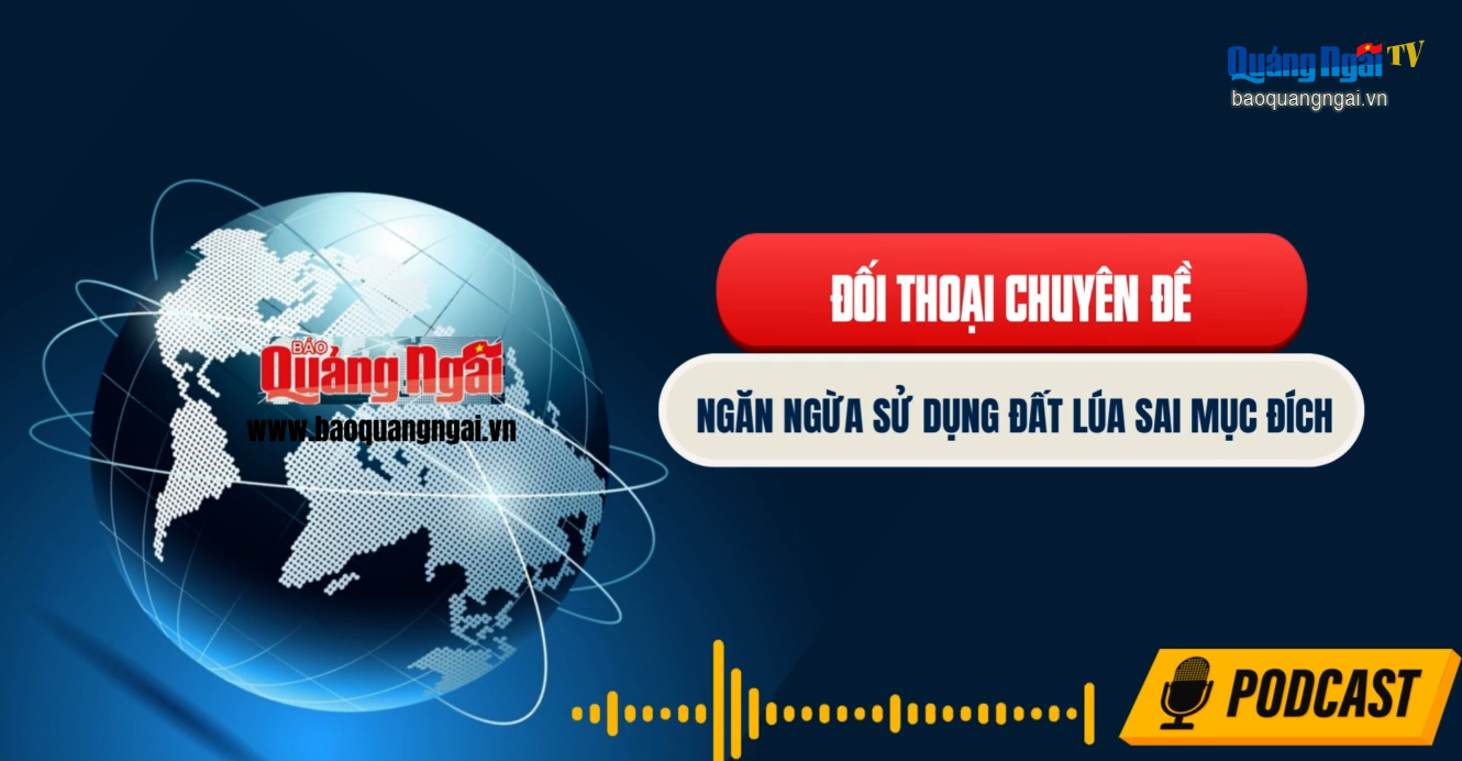 [Podcast]. Ngăn ngừa sử dụng đất lúa sai mục đích