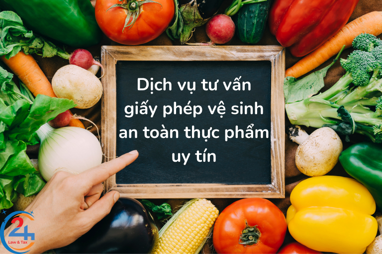 Dịch vụ Thuế 24h tư vấn giấy phép vệ sinh an toàn thực phẩm