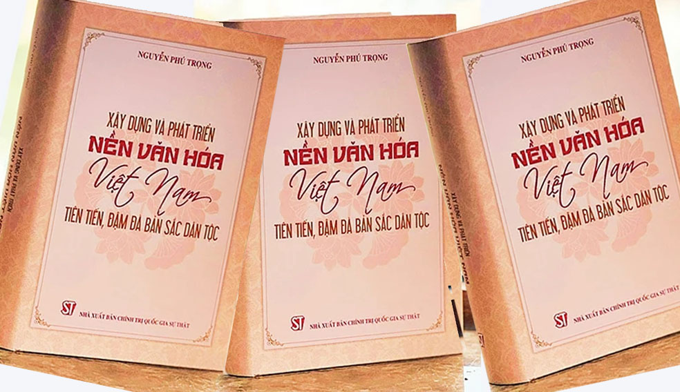 Cuốn sách của tư duy, tầm nhìn và sự tâm huyết với sự nghiệp xây dựng và phát triển nền văn hóa, con người Việt Nam