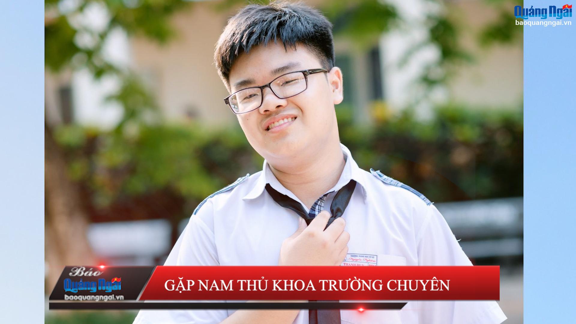 Video: Gặp nam thủ khoa trường chuyên