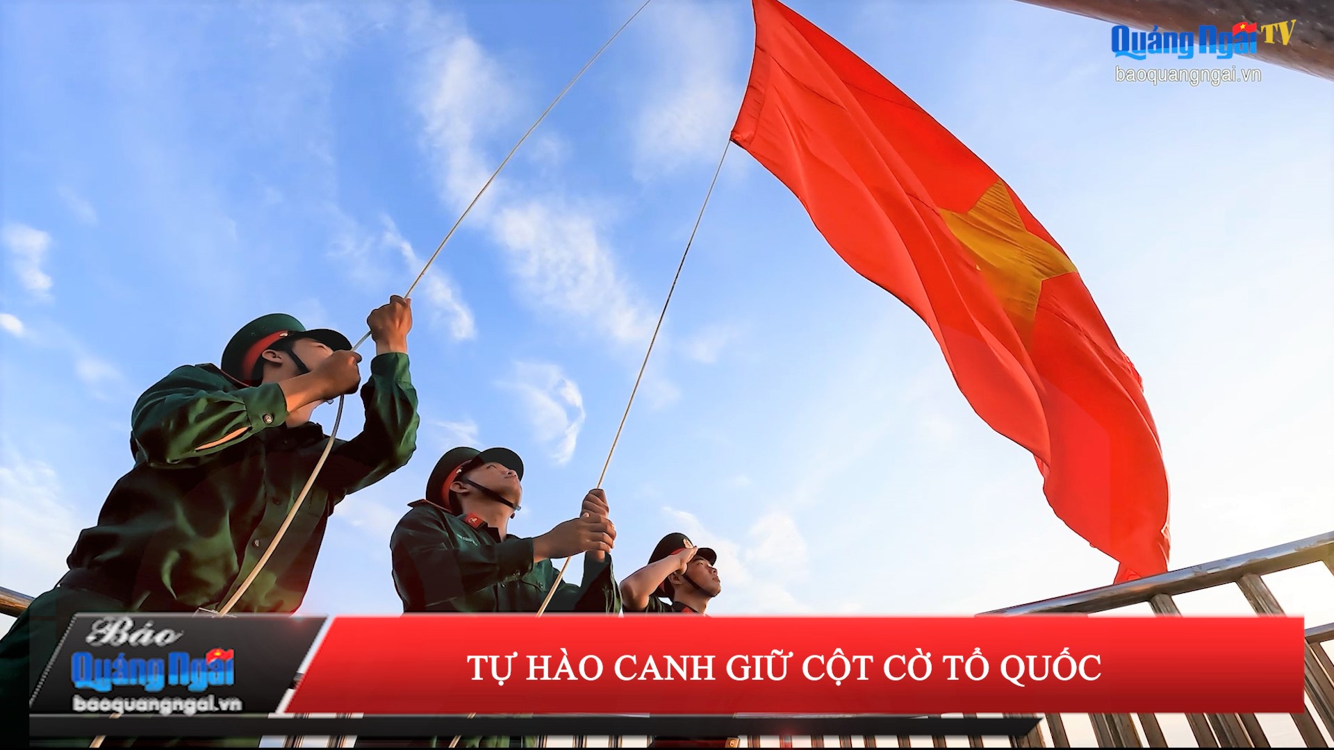 [Video]. Tự hào canh giữ cột cờ Tổ quốc