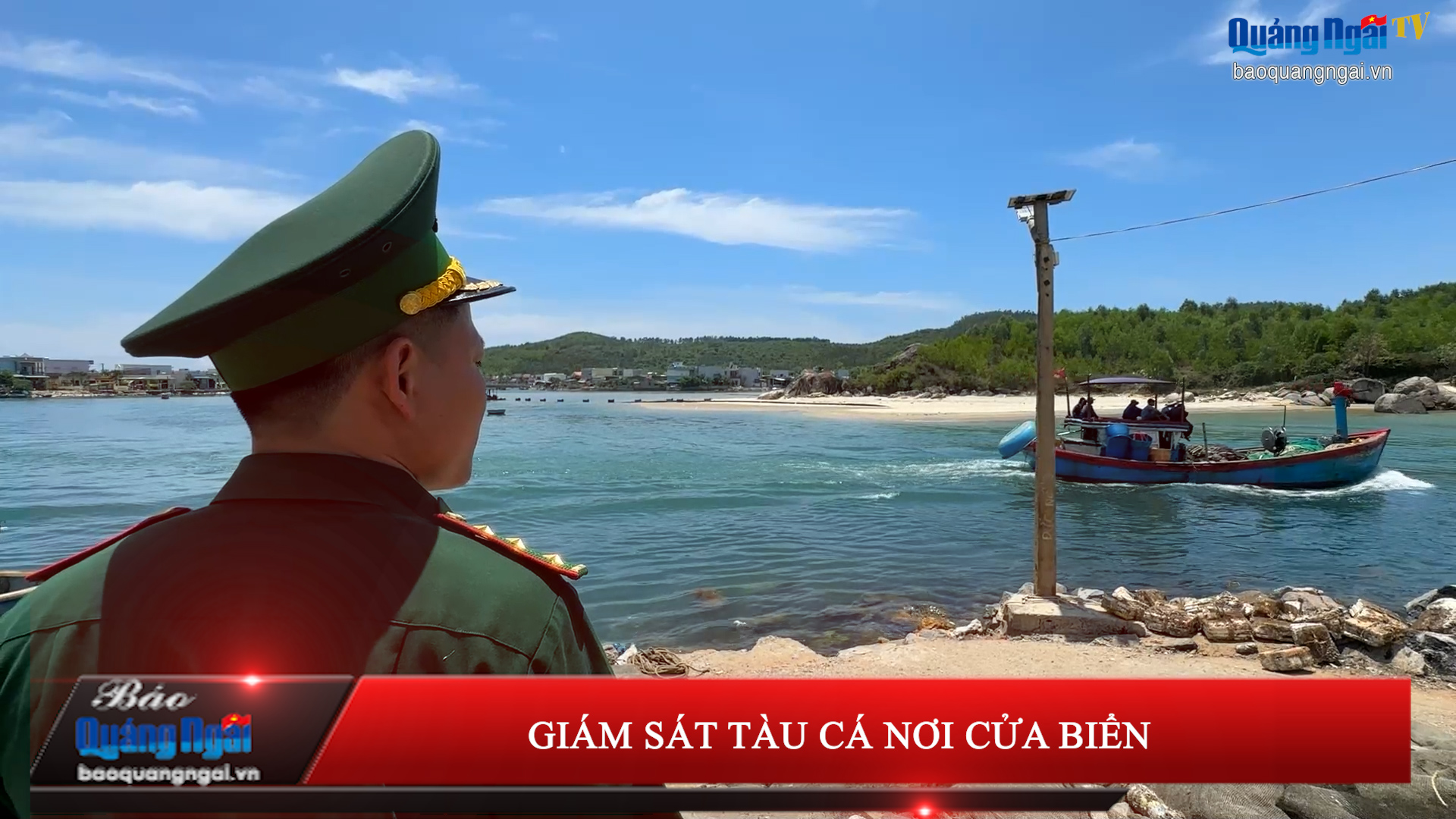 [Video]. Giám sát tàu cá nơi cửa biển