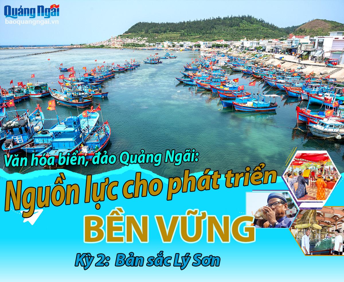Văn hóa biển, đảo Quảng Ngãi: Nguồn lực cho phát triển bền vững (Kỳ 2)