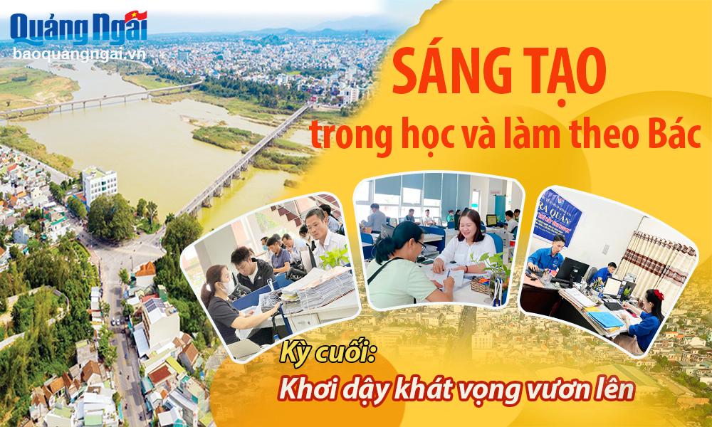 Sáng tạo trong học và làm theo Bác (Kỳ cuối)